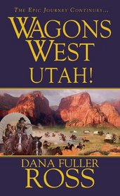 Wagons West: Utah!