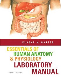 Essentials of Human Anatomy & Physiology Lab Manual (3rd Edition)