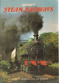Britain's Steam Railways - Pitkin Guide