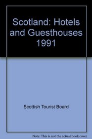 Scotland: Hotels and Guesthouses 1991