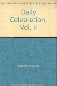 Daily Celebration, Vol. II