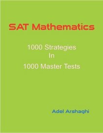 SAT Mathematics: 1000 Strategies In 1000 Master Tests