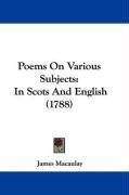 Poems On Various Subjects: In Scots And English (1788)