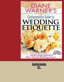 Diane Warner's Contemporary Guide to WEDDING ETIQUETTE (EasyRead Large Bold Edition)