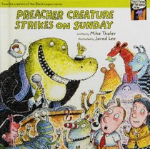 Preacher Creature Strikes on Sunday (Tales from the Back Pew)