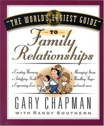 The World's Easiest Guide to Family Relationships (World's Easiest Guides)