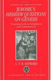 Saint Jerome's Hebrew Questions on Genesis (Oxford Early Christian Studies)