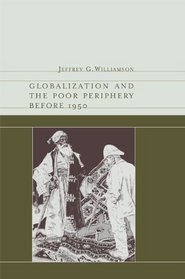 Globalization and the Poor Periphery before 1950 (Ohlin Lectures)