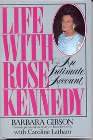 Life With Rose Kennedy