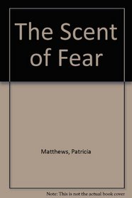 The Scent of Fear