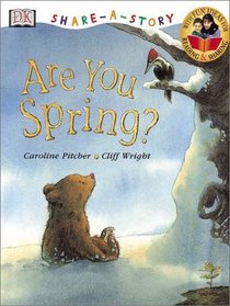 DK Share-a-Story: Are You Spring?