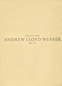 Andrew Lloyd Webber : the essential collection, volume two