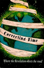 Correcting Time: Where the Revelation meets the road