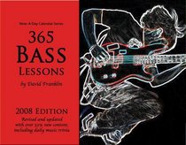 365 Bass Lessons: 2008 Note-A-Day Calendar for Bass