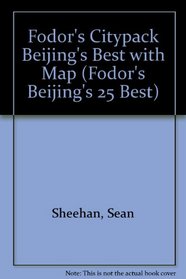 Fodor's Citypack Beijing's Best, 3rd Edition (Fodors Citypacks)