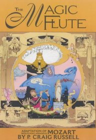 The Magic Flute (Russell, P. Craig. P. Craig Russell Library of Opera Adaptations, V. 1.)