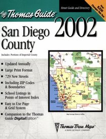 Thomas Guide 2002 San Diego County Including Portions of Imperial County: Street Guide and Directory (San Diego County Including Portions of Imperial County Street Guide and Directory)