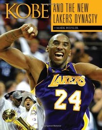Kobe and the New Lakers' Dynasty