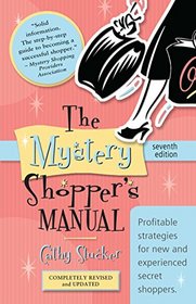 The Mystery Shopper's Manual - 7th Edition