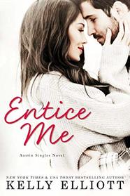 Entice Me (Austin Singles)