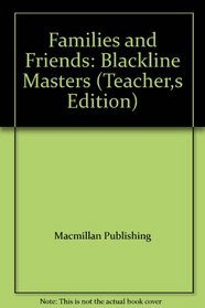 Families and Friends: Blackline Masters (Teacher,s Edition)