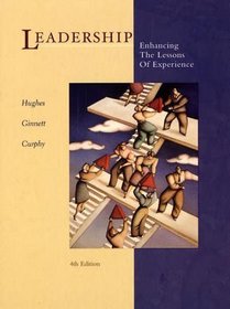 Leadership: Enhancing the Lessons of Experience (McGraw-Hill International Editions)