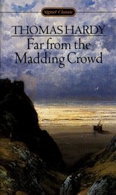 Far from the Madding Crowd (Signet Classics)