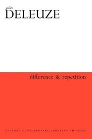 Difference and Repetition (Athlone Contemporary European Thinkers)