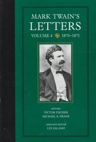 Mark Twain's Letters: 1870-1871 (Mark Twain's Collected Letters)