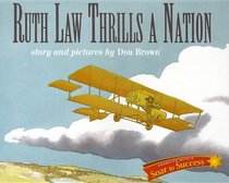 Houghton Mifflin Reading Intervention: Soar To Success Student Book Level 6 Wk 7 Ruth Law Thrills a Nation (Houghton Mifflin Soar to Success)