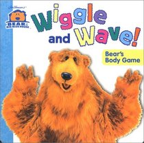 Wiggle And Wave!: Bear's Body Game (Bear in the Big Blue House)