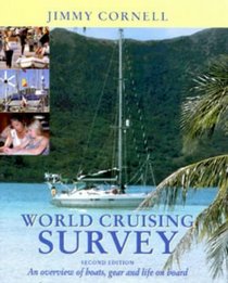 World Cruising Survey: An Overview of Boats, Gear and Life on Board
