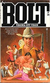 Virginia City Virgin: Bolt No 14