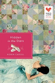 Hidden in the Stars (Quilts of Love, Bk 21)