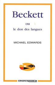 Beckett, ou, le don des langues: Essai