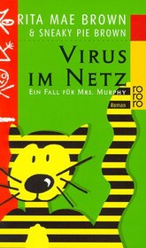 Virus im Netz (Pay Dirt) (Mrs. Murphy, Bk 4) (German Edition)