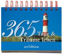 365 Tage & Trume leben