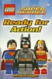 Ready For Action! (LEGO DC Comics Super Heroes)