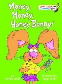 Money, Money, Honey Bunny! (Bright & Early Books(R))