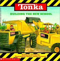 Building the New School (Tonka (Hardcover))