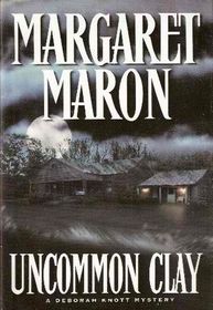 Uncommon Clay (Judge Deborah Knott, Bk 8) Large Print)