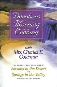 Devotions for Morning and Evening with Mrs. Charles E. Cowman