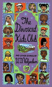 The Divorced Kids Club and Other Stories