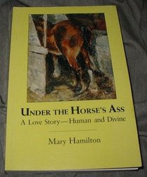 Under the Horse's Ass