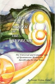 From the Mouth of the Supreme: The Universal and Complete Gift of Spontaneous