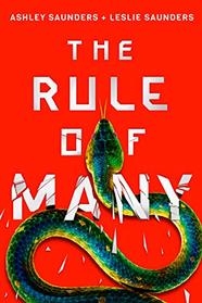 The Rule of Many (The Rule of One)