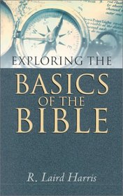 Exploring the Basics of the Bible (Exploring)