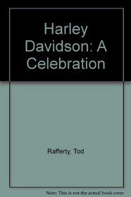 Harley Davidson: A Celebration