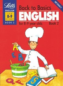 Back to Basics: English for 8-9 Year Olds Bk. 2