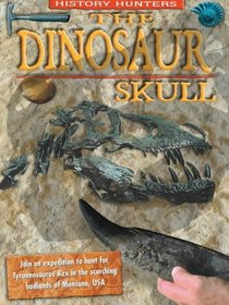 The Dinosaur Skull (History Hunters)